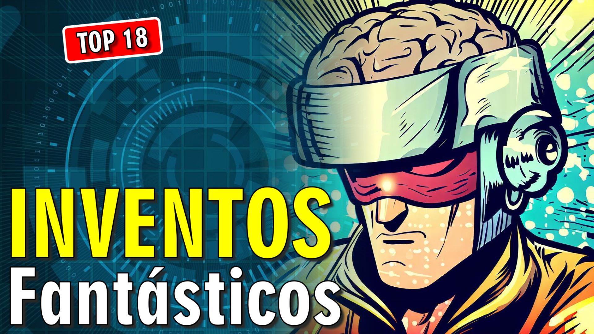 💡 18 Inventos Fantásticos en el mundo de la Tecnología
