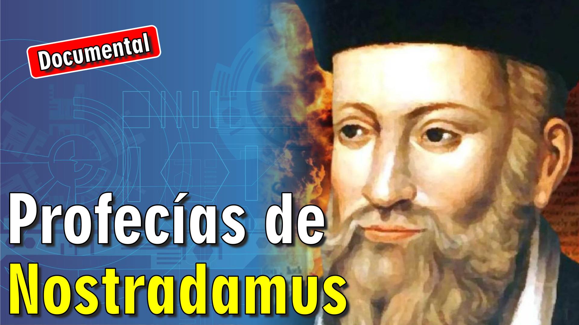 😮 Profecías de Nostradamus [ 🎬 DOCUMENTAL ]