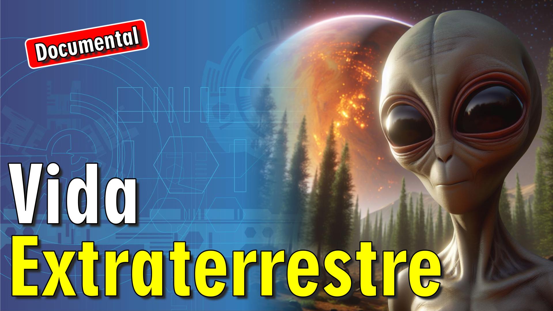👽 Vida Extraterrestre [ 🎬 DOCUMENTAL ]