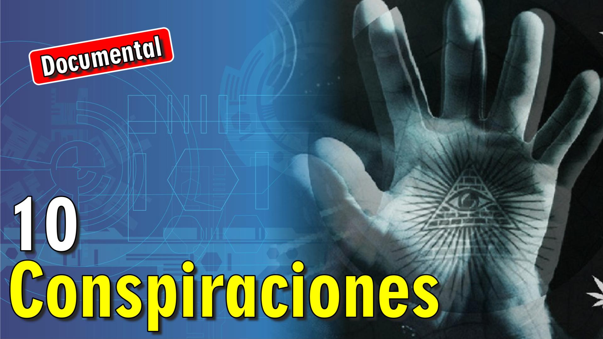 🕵️ 10 Conspiraciones [ 🎬 DOCUMENTAL ]